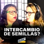 Como Crecer, Intercambiar Semillas, y Ayudar a la economía local, para un futuro mejor!